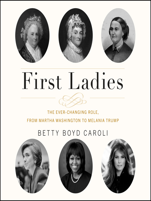 Title details for First Ladies by Betty Boyd Caroli - Available